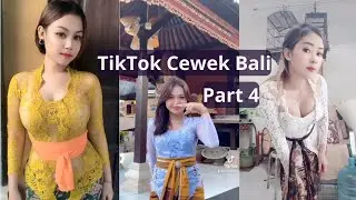 Tiktok Cewek Bali II Part 4
