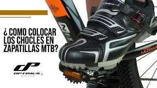 ¿Como colocar los chocles en las Zapatillas MTB?