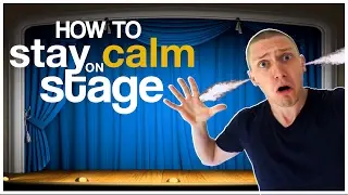How to stay CALM on stage