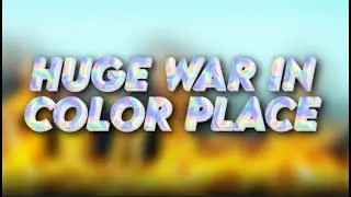 Biggest War in Color Place