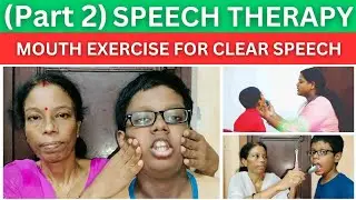 Speech Therapy Mouth Exercises ( part 2 )