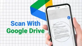 How to Scan Documents with Google Drive | Step by Step Tutorial (2025)