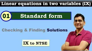 Linear equations in two variables class 9 │ Standard form of linear Equation and find its Solution