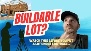 Is the Lot Really Buildable?