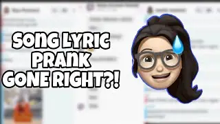 Song lyric Prank on my best friend?! *Gone Right?!*