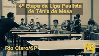4ª Etapa da Liga Paulista de Tênis de Mesa 2023