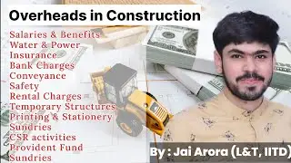 Overheads & Indirect Costs in Construction Projects | Estimation of Costs | TechnoCivil |