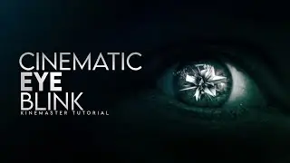 Blink Effect With Cinematic Sound Effect In Kinemaster || Kinemaster Tutorial ||🔥💥