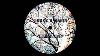 Three 6 Mafia - Motivated - Chopped & Slowed