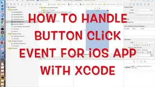 How to handle button click event for iOS app with Xcode