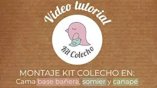 Videotutorial: Montaje del Kit Colecho