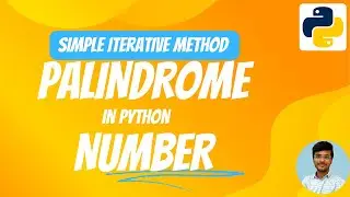 Palindrome Number in Python | In simple iterative method 