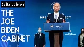 Who Will Be in the Biden Cabinet?