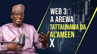 WEB3 a arewa: Tattaunawa da Al’Ameen X | podcast EP12