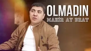 Mahir Ay Brat - Olmadin (Yeni Klip)