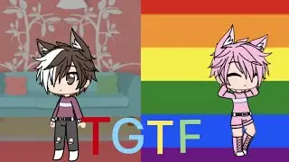 [Gacha Club]TGTF 5