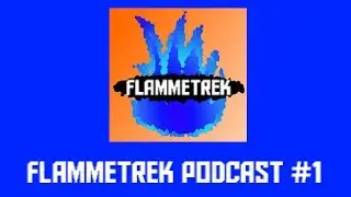 FLAMMETREK PODCAST #1 | Shadow of War, Destiny 2, Spiderman PS4, Sea of Thieves