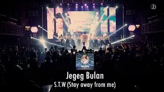 Jegeg Bulan - Stay Away From Me (Live)