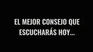 El mejor consejo que escucharas hoy 📈✨