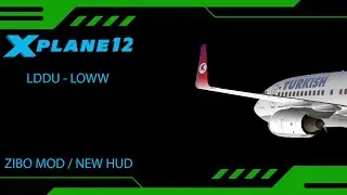 X PLANE 12 / BOEING 737 800 ZIBO MOD / TURKISH AIRLINES / SIM TOOL KIT PRO