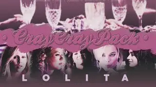 CRAY CRAY PACK | Lolita