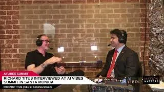 Richard Titus Interviewed at AI Vibes Summit in Santa Monica