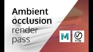 Render an ambient occlusion (Dirt) render pass in Maya – Vray