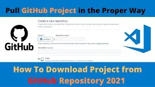 how to clone github repository in a proper way 2021 | Download github project 2021