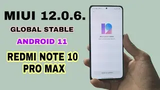 MIUI GLOBAL 12.0.6.0 STABLE (REDMI NOTE 10 PRO MAX)