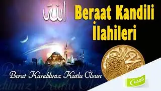 Berat Kandili İlahileri 2018
