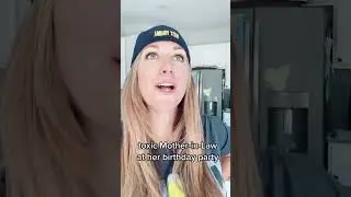 Toxic Mother-in-Law at her birthday party. part 2