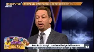 UNDISPUTED | Chris Broussard reaction Rajon Rondo among 6 Lakers in double-digits in 25-point win