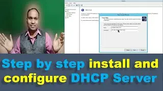 Step by step install and configure DHCP Server