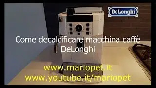 Come decalcificare macchina caffè DeLonghi Magnifica S