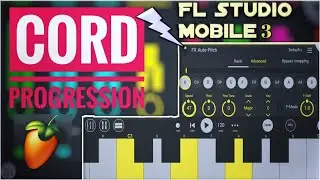 How to Make a Cord Progression on Fl Studio Mobile & Auto Pitch Plugin 🎹🔥🔥