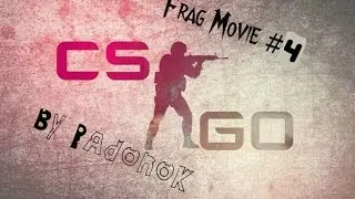 Frag Movie #4 |CS:GO| Неожиданные моменты
