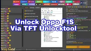 Tutorial Unlock Oppo F1S Via TFT Unlocktool