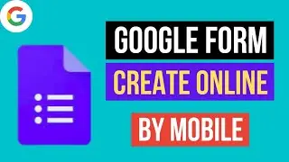 How To Create A Google Form | Google Form Kaise Banaye
