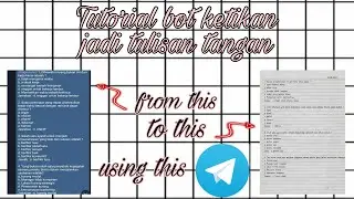 Bot tulisan di buku, tutorial edit tulisan di buku, bot tugas menulis, keunggulan telegram, kuliah.
