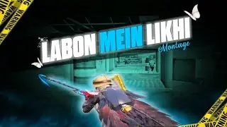 LABON MEIN LIKHI 💞✨| PUBG MONTAGE | H GAMeR