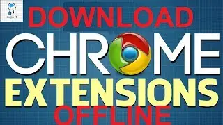 How to Download Google Chrome CRX Extension Files Directly OFFLINE | Google Chrome Tricks | Gujju IT