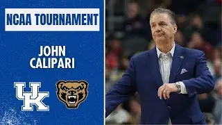John Calipari talks about Kentucky's loss to Oakland in the FIRST ROUND of the NCAA Tournament