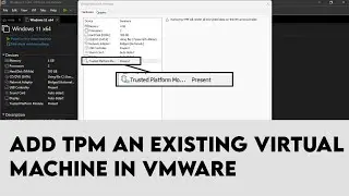 How to Add TPM to an existing Virtual Machine in VMware Player?