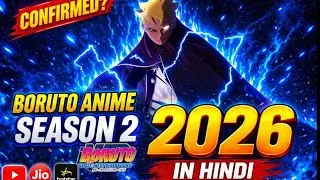 Boruto Season 2 Release Date Update |Anime Return Confirmed?