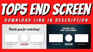 How to Download YouTube End Screen/Outro Template-New Best Outro Template 2021 | Top 5 End Screen