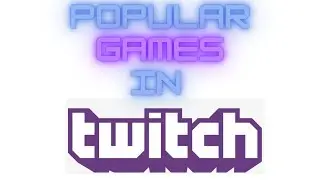 Most streamed games on Twitch in 2020