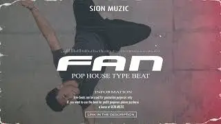 [BEAT] SION MUZIC - Fan | Pop Type Beat | House Type Beat | DeepHouse Type Beat