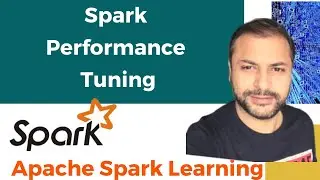 Spark Performance Tuning | Performance Optimization | Interview Question