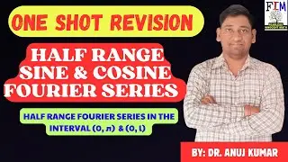 ONE SHOT REVISION HALF RANGE SEREIS | HALF RANGE SINE AND COSINE SERIES ONE SHOT WITH EXAMPLE