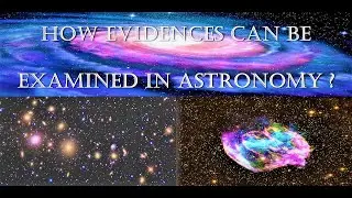 How Evidences Can Be Examined In Astronomy? | Astronomy Series | Aceaerostudy